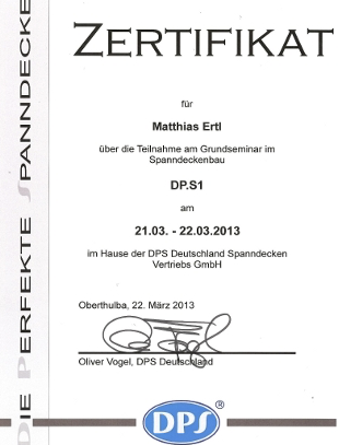 Zertifikat für Matthias Ertl über die erfolgreiche Teilnahme am DPS Grundseminar Spanndeckenbau – Nachweis der Weiterbildung und Teamkompetenz in Deckenmontage und Innenausbau.