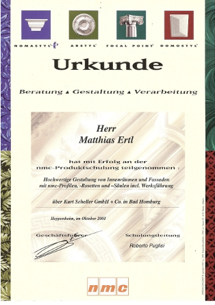 Urkunde für Matthias Ertl über die erfolgreiche Teilnahme an der NMC-Produktschulung zur hochwertigen Gestaltung von Innenräumen und Fassaden mit NMC-Profilen, Rosetten und Säulen – Nachweis der Teamkompetenz und Fachweiterbildung im Innenausbau.