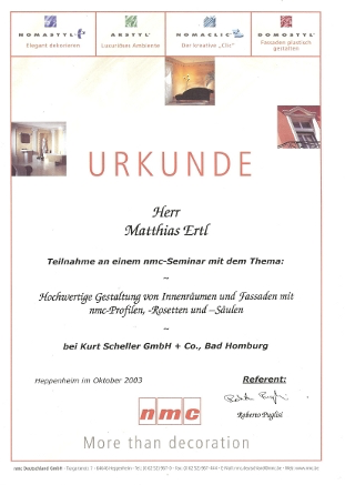 Urkunde für Matthias Ertl über die Teilnahme am NMC-Seminar zur hochwertigen Gestaltung von Innenräumen und Fassaden mit NMC-Profilen, Rosetten und Säulen – Nachweis der Teamkompetenz und Weiterbildung im Innenausbau.